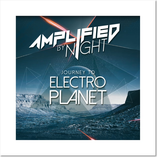 AMPLIFIED BY NIGHT (JOURNEY TO ELECTRO PLANET) Wall Art by RickTurner